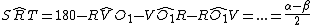 latex: S\widehat{R}T=180-R\widehat{V}O_1-V\widehat{O_1}R-R\widehat{O_1}V=...=\frac{\alpha-\beta}{2}