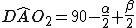 latex: \large D\widehat{A}O_2 = 90 - \frac{\alpha}{2} + \frac{\beta}{2}