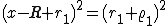 latex: \large (x-R+r_{1})^2=(r_{1}+\varrho_{1})^{2}
