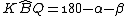 latex: K\widehat{B}Q = \180 - \alpha - \beta