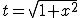 latex: \large t = \sqrt[]{1+x^2}