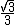 latex: \large \frac{\sqrt{3}}{3}